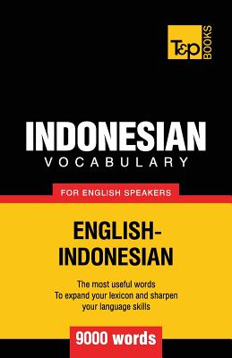 Indonesian vocabulary for English speakers - 9000 words By Andrey Taranov Cover Image