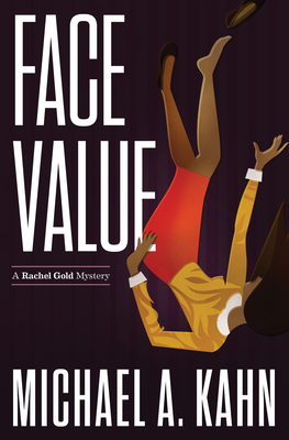 Face Value (Rachel Gold Mysteries #9) By Michael A. Kahn Cover Image