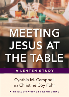 Meeting Jesus at the Table: A Lenten Study Cover Image