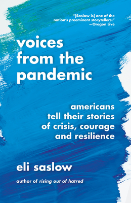 Voices from the Pandemic: Americans Tell Their Stories of Crisis, Courage and Resilience