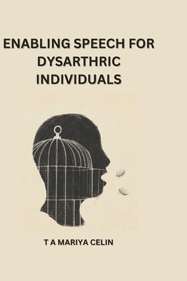 Enabling speech for dysarthric individuals Cover Image