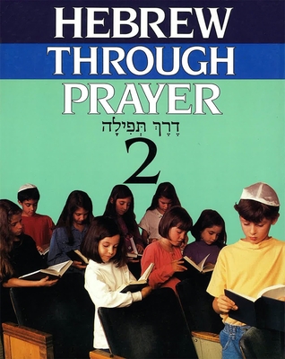 Hebrew Through Prayer 2 By Behrman House Cover Image