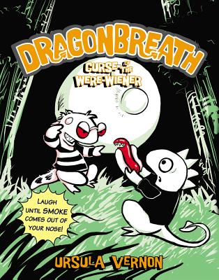 UC Dragonbreath #3: Curse of the Were-wiener Cover Image