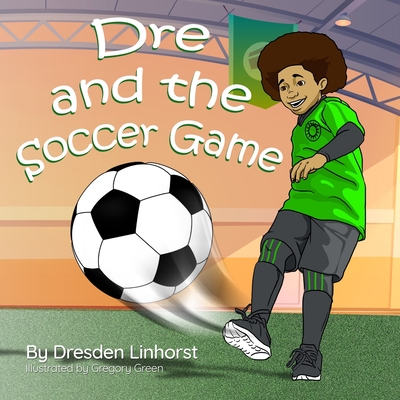 Dre and the Soccer Game Cover Image