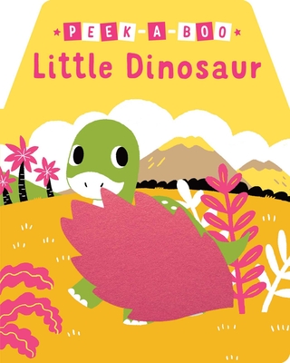 Peek-a-Boo Little Dinosaur By Yu-Hsuan Huang, Yu-Hsuan Huang (Illustrator) Cover Image