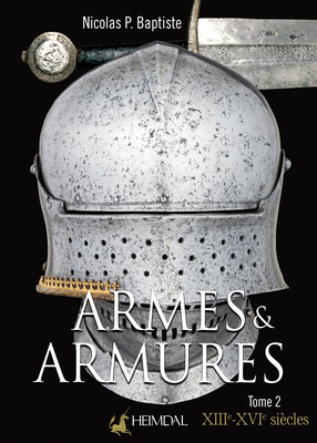 Armes Et Armures: Tome 2 - XXIIe - XVIe Cover Image