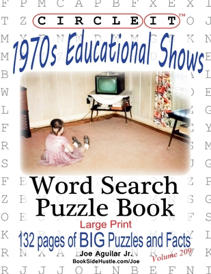 Circle It, 1970s Educational Shows, Word Search, Puzzle Book By Lowry Global Media LLC, Joe Aguilar, Mark Schumacher Cover Image