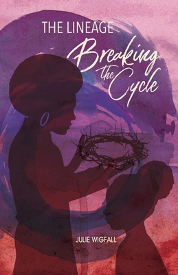 The Lineage: Breaking The Cycle Cover Image