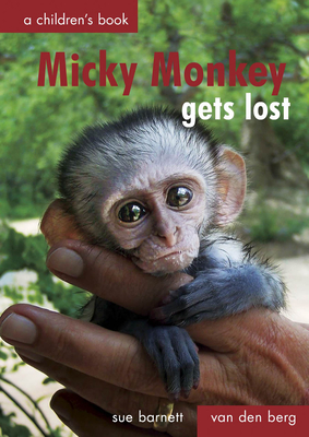 Micky Monkey Gets Lost: A Children's Book Cover Image