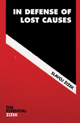 In Defense of Lost Causes By Slavoj Zizek Cover Image