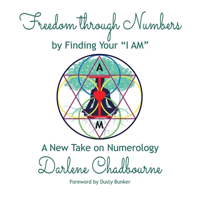 Freedom Through Numbers: A New Take on Numerology By Darlene Chadbourne Cover Image