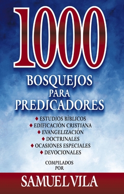 1000 bosquejos para predicadores Hardcover 1000 Sermon Outlines for Preachers By Samuel Vila-Ventura Cover Image