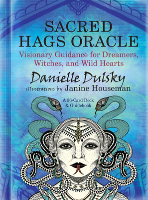 Sacred Hags Oracle: Visionary Guidance for Dreamers, Witches, and Wild Hearts Cover Image