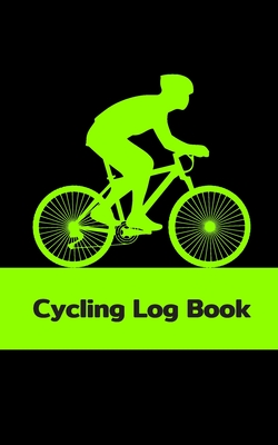 Cycling Log Book: Training Log Book for Cyclists, Green Color By Velma Petit Cover Image