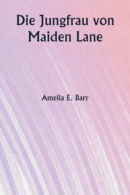 Die Jungfrau von Maiden Lane Cover Image