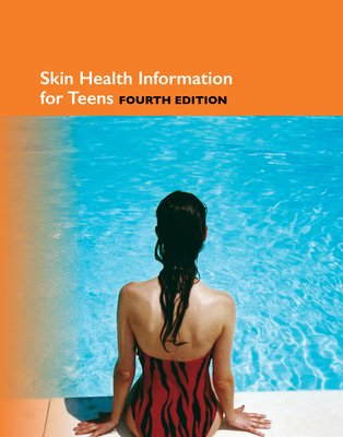 Skin Health Information for Teens, 4th Cover Image
