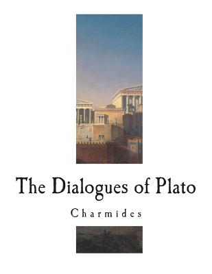 The Dialogues of Plato: Charmides Cover Image
