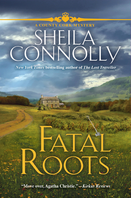 Fatal Roots: A County Cork Mystery (A Cork County Mystery #8) By Sheila Connolly Cover Image
