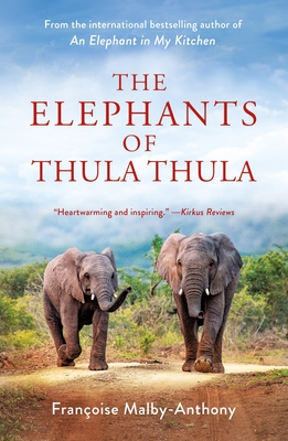 The Elephants of Thula Thula (Elephant Whisperer #3)