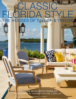 Classic Florida Style: The Houses of Taylor & Taylor Cover Image