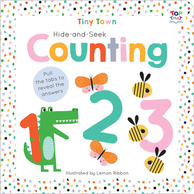 Tiny Town Hide and Seek Counting (Tiny Town Hide and Seek Board Books) By Joshua George, Lemon Ribbon (Illustrator) Cover Image