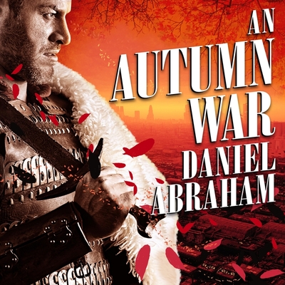 Cover for An Autumn War (Long Price Quartet #3)