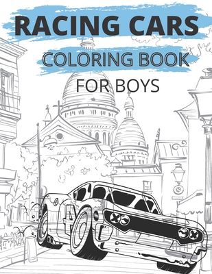 Download Racing Cars Coloring Book For Boys Colouring Pages For Children Super Sport Car Funny Gifts For Kids Paperback Maria S Bookshop
