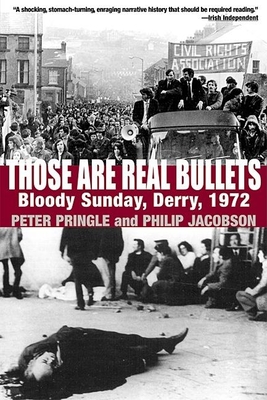 Those Are Real Bullets: Bloody Sunday, Derry, 1972 cover