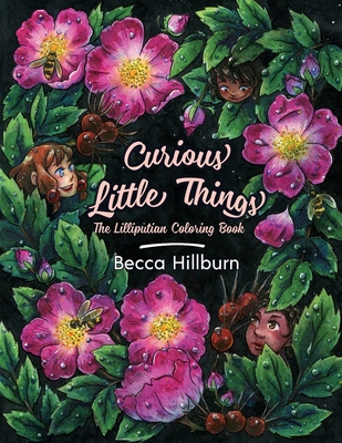 Curious Little Things: The Lilliputian Coloring Book Cover Image