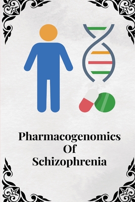 Pharmacogenomics of schizophrenia Cover Image