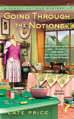 Cover for Going Through the Notions (A Deadly Notions Mystery #1)