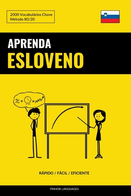 Aprenda Esloveno - Rápido / Fácil / Eficiente: 2000 Vocabulários Chave Cover Image