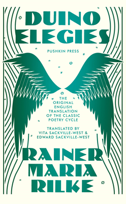 Duino Elegies, Deluxe Edition: The original English translation of Rilke's landmark poetry cycle, by Vita and E dward Sackville-West - reissued for the first time in 90 years Cover Image