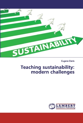 Teaching sustainability: modern challenges By Eugene Eteris Cover Image