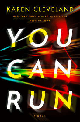 You Can Run: A Novel By Karen Cleveland Cover Image