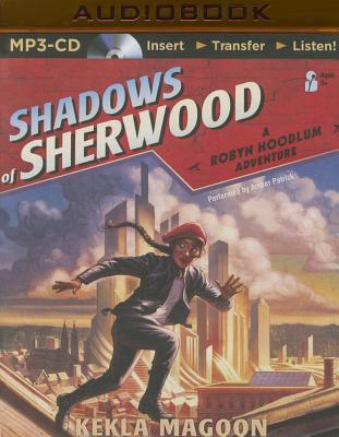 Shadows of Sherwood: A Robyn Hoodlum Adventure