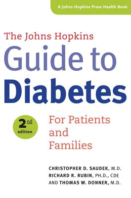 The Johns Hopkins Guide To Diabetes: For Patients And Families (Johns ...