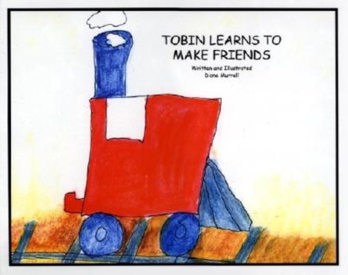 Tobin Learns to Make Friends Cover Image