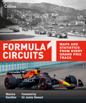 Formula 1 Circuits: Maps and statistics from every Grand Prix track By Maurice Hamilton Cover Image