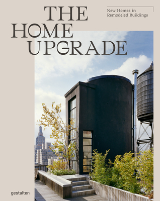 The Home Upgrade By Gestalten (Editor), Tessa Pearson (Editor) Cover Image