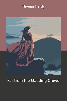 Far from the Madding Crowd