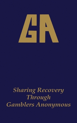 Sharing Recovery Through Gamblers Anonymous By Gamblers Anonymous Cover Image