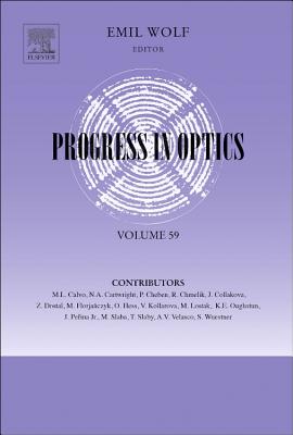 Progress in Optics: Volume 59 By Emil Wolf (Editor) Cover Image