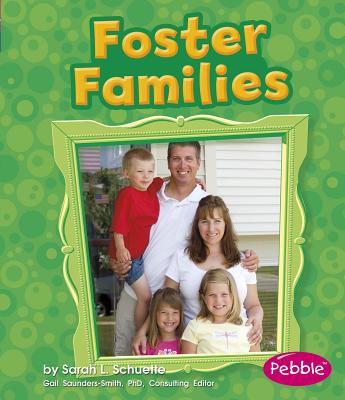 Foster Families (My Family) By Sarah L. Schuette Cover Image