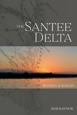 The Santee Delta Waters & Voices Cover Image