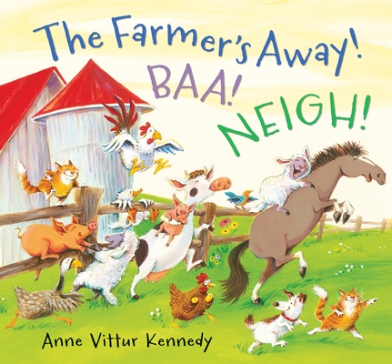 Cover for The Farmer's Away! Baa! Neigh!