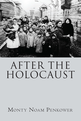 After the Holocaust By Monty Noam Penkower Cover Image