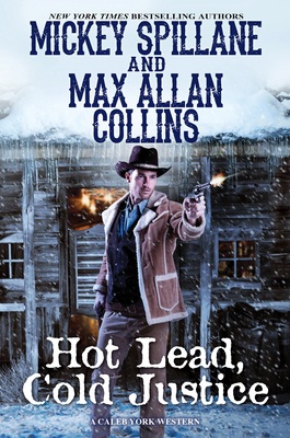 Hot Lead, Cold Justice (A Caleb York Western #5) Cover Image