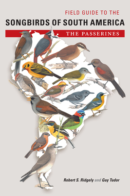 Field Guide to the Songbirds of South America: The Passerines Cover Image