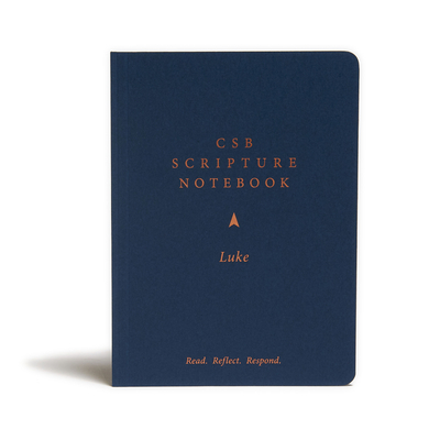 CSB Scripture Notebook, Luke: Read. Reflect. Respond. By CSB Bibles by Holman Cover Image